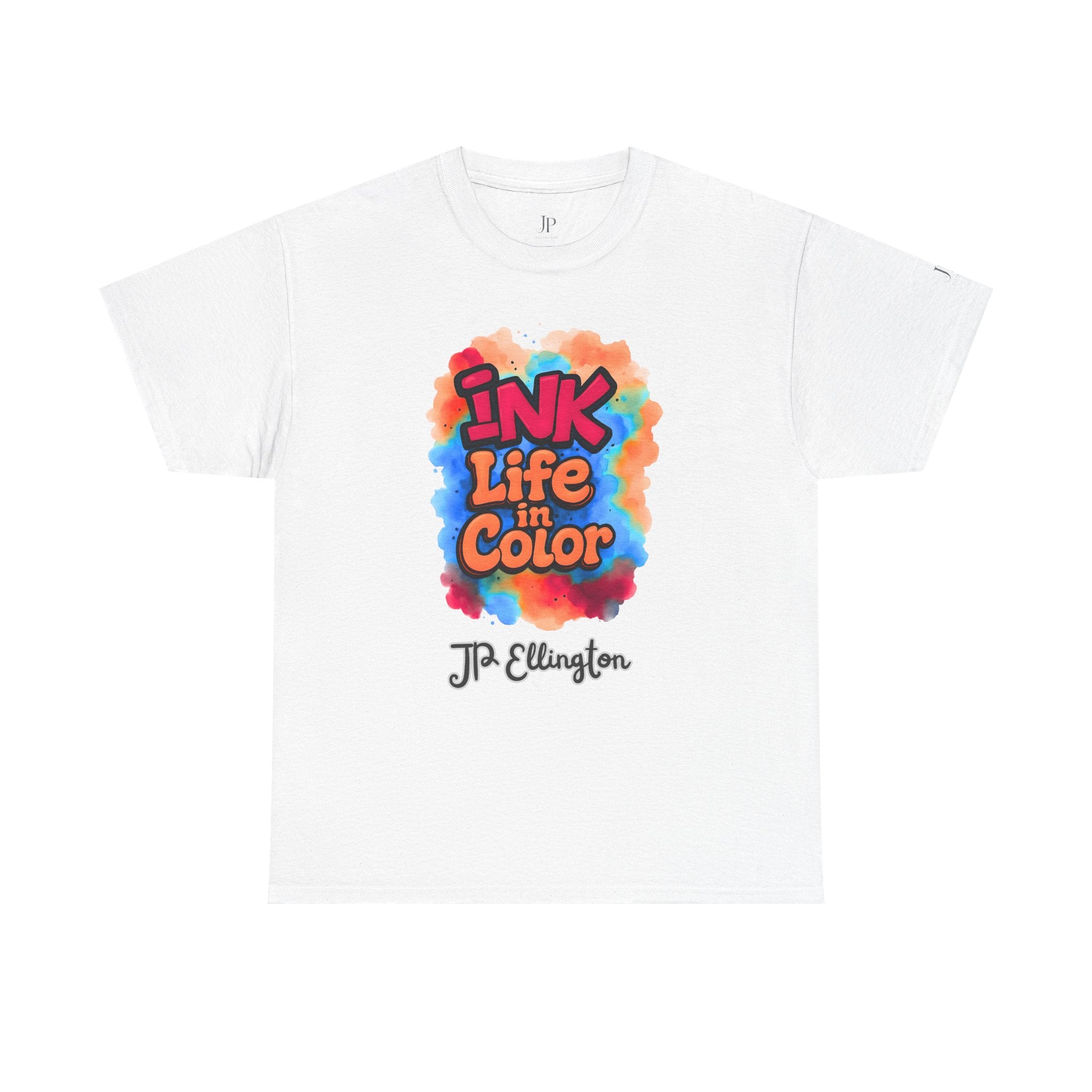 Ink Life in Color T-Shirt | Colorful Watercolor Typography, J.P. Ellington Signature