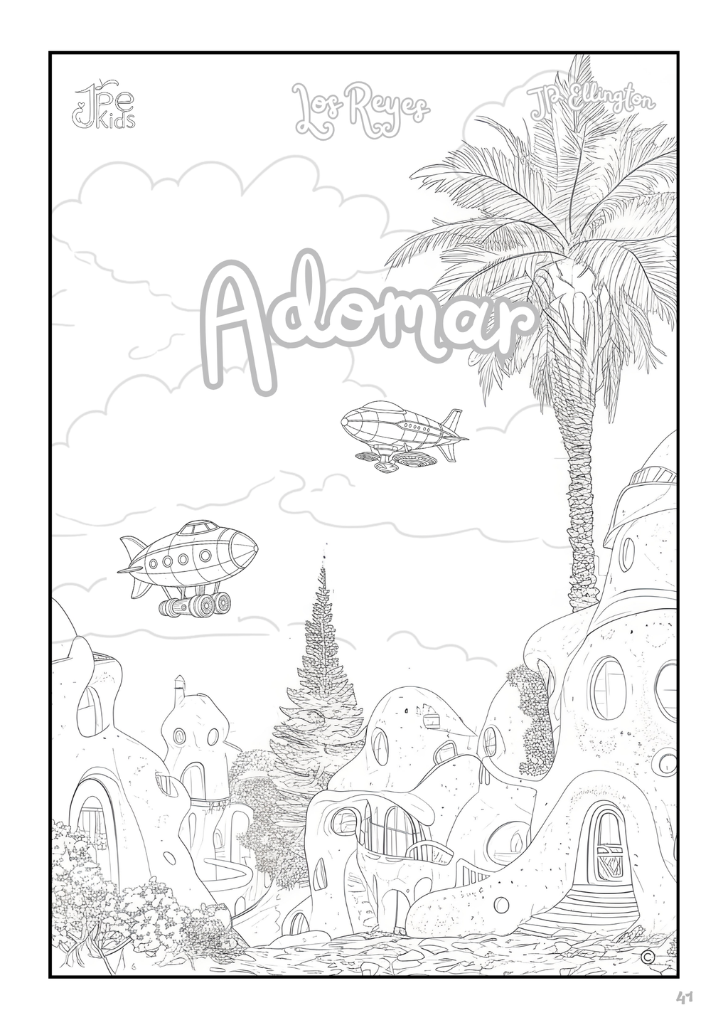 Los Reyes Coloring Booklet – Part 1 – Planet Adomar