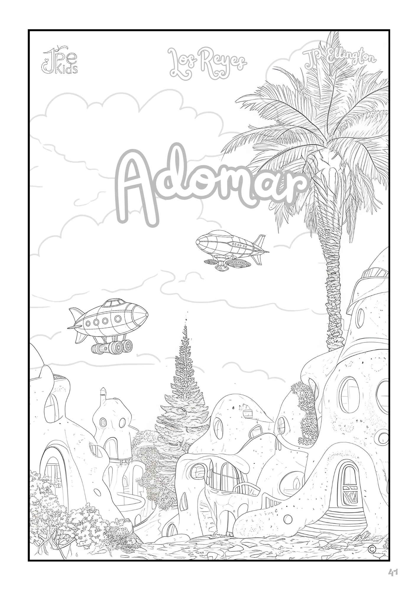 Los Reyes Coloring Booklet – Part 1 – Planet Adomar